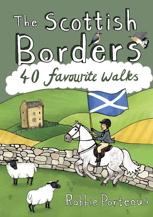 SCOTTISH BORDERS: 40 FAVOURITE WALKS